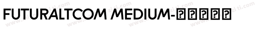 FUTURALTCOM MEDIUM字体转换